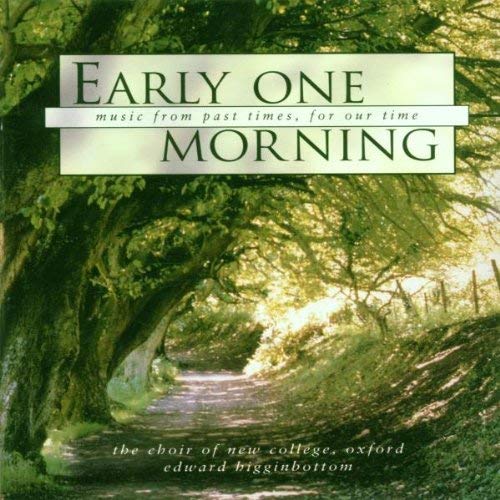 Early One Morning - Music for past times, for our times
