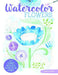 Just Add Watercolor Flowers