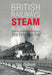 British Railways Steam in Retrospect