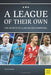 League of Their Own