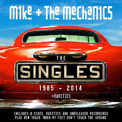 Mike & The Mechanics - Singles 1985 2014 Rarities CD