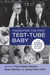 Presenting the First Test-Tube Baby
