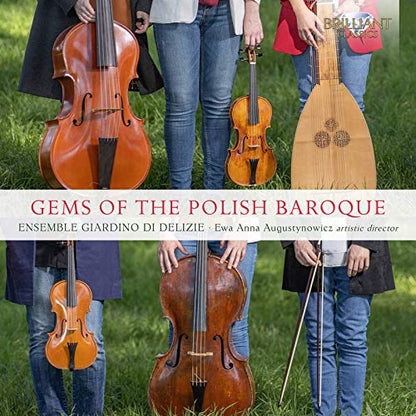 Ensemble Giardino Di Delizie: Gems of the Polish Baroque