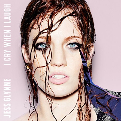 Jess Glynne-I Cry When I Laugh