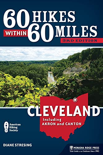 60 Hikes Within 60 Miles: Cleveland