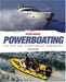 Powerboating Third Edition - The RIB and Sportsboat Handbook