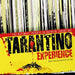 Tarantino Experience: The Ultimate Tribute to Quentin Tarantino Music From and Inspired by His Films