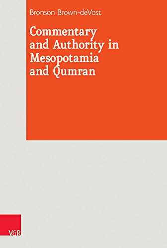 Commentary and Authority in Mesopotamia and Qumran