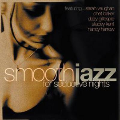 Smooth Jazz - For Seductive Nights
