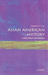 Asian American History: A Very Short Introduction
