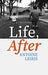 Life, After