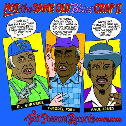 Not the Same Old Blues Crap - Volume 2