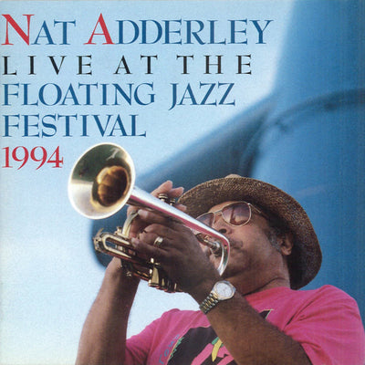 Nat Adderley Live at the Floating Jazz Festival