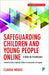 Safeguarding Children and Young People Online