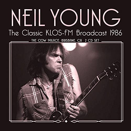 The Classic KLOS FM Broadcast 1986: The Cow Palace, Brisbane, CA