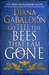 Go Tell the Bees that I am Gone:  (Outlander 9)