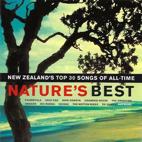 Natures Best: New Zealands Top 30 Songs Off All-Time / Various