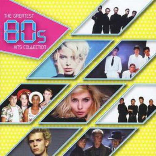 The Greatest 80s Hits Collection