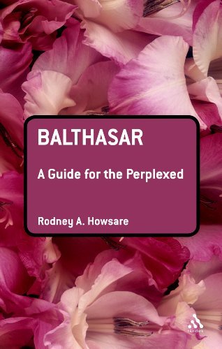 Howsare Rodney - Balthasar: A Guide For The Perplexed BOOK