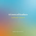 Howard Hersh: A Crown Of Feathers