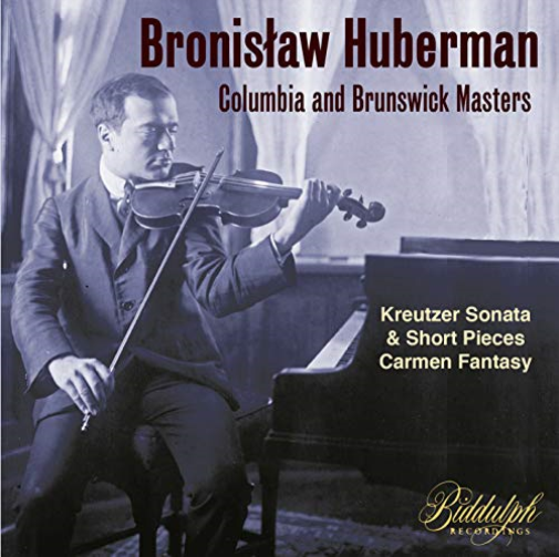 Bronislaw Huberman: Columbia And Brunswick Masters