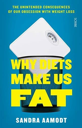 Why Diets Make Us Fat