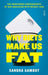 Why Diets Make Us Fat