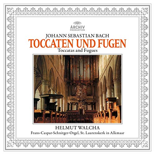 Johann Sebastian Bach: Toccaten Und Fugen