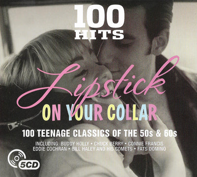 100 Hits: Lipstick On Your Collar