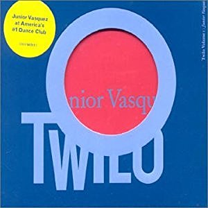 Twilo Volume 1: Junior Vasquez