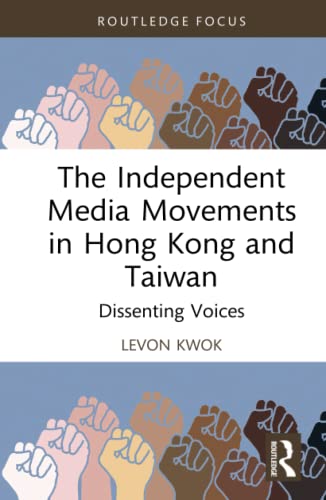 Independent Media Movements in Hong Kong and Taiwan
