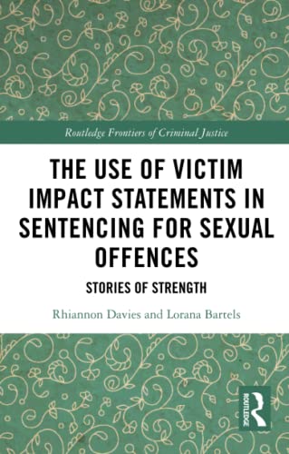 The Use of Victim Impact Statements in Sentencing for Sexual Offences