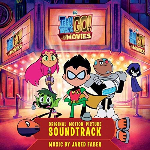 TEEN TITANS GO TO THE MOVIES / O.S.T.