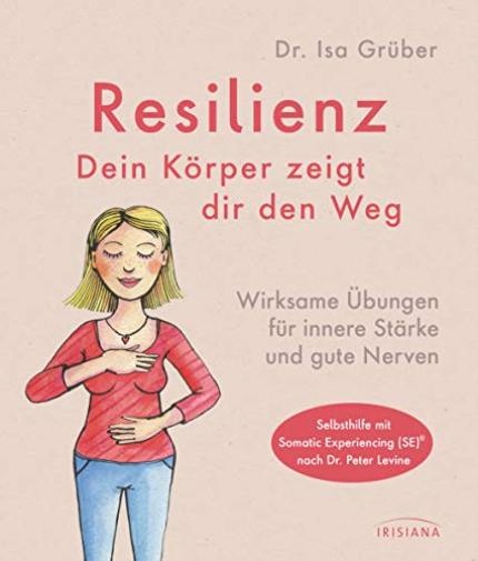 Resilienz - Dein Korper Zeigt Dir Den Weg - (German Import)