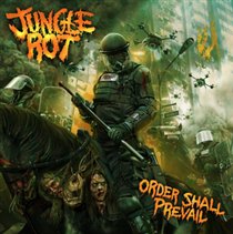 Jungle Rot - Order Shall Prevail CD