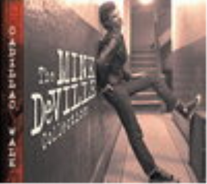 Cadillac Walk: The Mink DeVille Collection