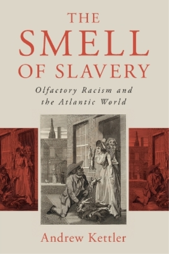 The Smell of Slavery