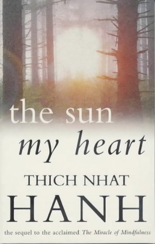 HANH,THICH NHA - SUN MY HEART,THE BOOK