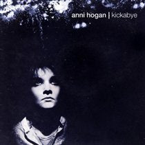 Anni Hogan - Kickabye CD