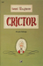 Crictor die gute Schlange