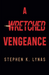 A Wretched Vengeance