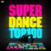 Super Dance Top 100