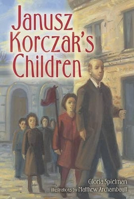 Janusz Korczak's Children