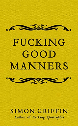 Fucking Good Manners