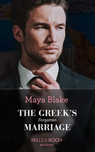 The Greek's Forgotten Marriage / A Secret Heir To Secure His Throne