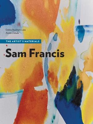 Sam Francis - The Artist's Materials