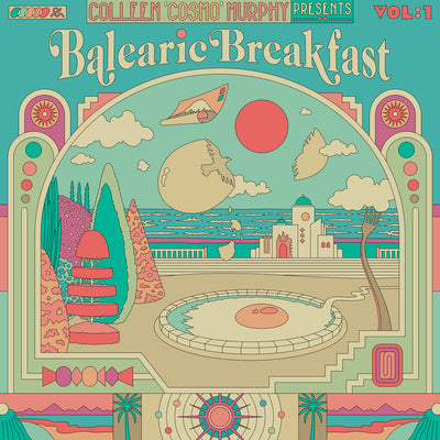 Colleen 'Cosmo' Murphy Presents 'Balearic Breakfast' - Volume 1