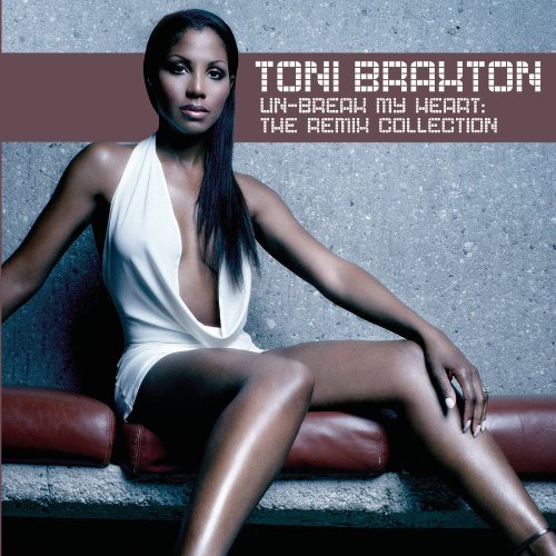 Toni Braxton-Un-Break My Heart-Remix Collection