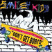 don`t get bored -
