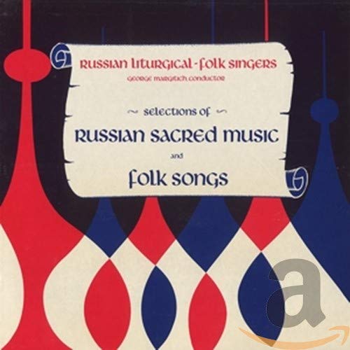 Selection Of Russian Sacred Music And Folk Songs